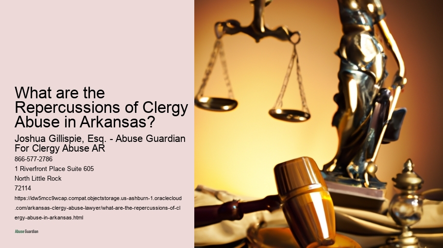 What are the Repercussions of Clergy Abuse in Arkansas? 